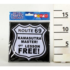   KRESZ TÁBLA, ROUTE 69, KAMASUTRA MASTER! 1ST LESSON FREE! FELIART