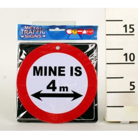 KRESZ TÁBLA, MINE IS 4M FELIRAT